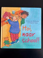 Vivian den Hollander - Hoi, naar school!, Ophalen of Verzenden, Zo goed als nieuw, Vivian den Hollander