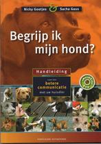 Begrijp ik mijn hond? Nicky Gootjes & Sacha Gaus, Boeken, Ophalen of Verzenden, Zo goed als nieuw, Honden