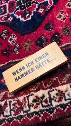 Wenn ivh rinen hammer hatte, Antiek en Kunst, Ophalen of Verzenden