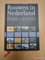 Bouwen in Nederland 600-2000, Ophalen of Verzenden, Zo goed als nieuw