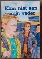 Kom niet aan mijn vader - E. Noorlander- van der Laan, Ophalen of Verzenden, Gelezen, E. Noorlander- van der Laan, Fictie algemeen