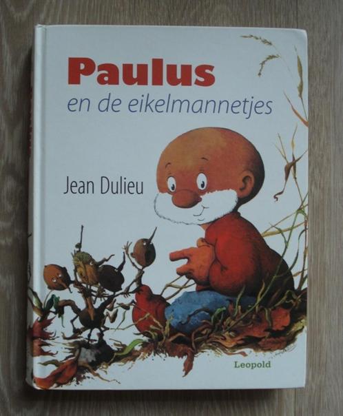 Dik boek Paulus en de eikelmannetjes Jean Dulieu harde kaft, Boeken, Kinderboeken | Jeugd | onder 10 jaar, Nieuw, Sprookjes, Ophalen of Verzenden