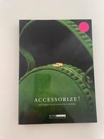 Boek Accessorize! Rijksmuseum B.M. du Mortier - Ned.- Eng., B.M. du Mortier; N. Bloemberg, Ophalen of Verzenden, Zo goed als nieuw