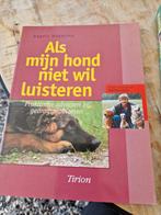 A. Wegman - Als mijn hond niet wil luisteren, Gelezen, Honden, Ophalen of Verzenden, A. Wegman