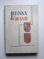 Juliana van Oranje - P. de Zeeuw J.Gzn., Nederland, Tijdschrift of Boek, Gebruikt, Ophalen of Verzenden