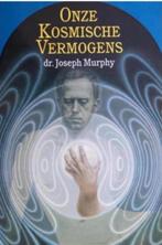 Onze kosmische vermogens (Dr Joseph Murphy), Boeken, Ophalen of Verzenden, Zo goed als nieuw, Achtergrond en Informatie, Spiritualiteit algemeen