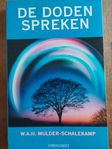 W.A.H. Mulder-Schalekamp - De doden spreken beschikbaar voor biedingen