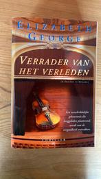 Elizabeth George - Verrader van het verleden, Ophalen of Verzenden, Zo goed als nieuw, Elizabeth George