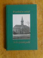 Waarheid en eenheid 100-jarig bestaan Herv.Kerk Musselkanaal, Boeken, Ophalen of Verzenden, Zo goed als nieuw