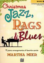 Christmas Jazz, Rags & Blues van Martha Mier, Muziek en Instrumenten, Bladmuziek, Ophalen of Verzenden, Zo goed als nieuw, Jazz