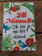 Jill Mansell - Ik zie je op het strand, Boeken, Jill Mansell, Ophalen of Verzenden, Zo goed als nieuw, Nederland