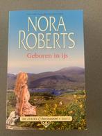 Nora Roberts- Geboren in ijs, Ophalen of Verzenden