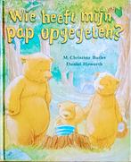 Wie Heeft Mijn Pap Opgegeten?, Gelezen, 3 tot 4 jaar, M. Christina Butler., Ophalen of Verzenden