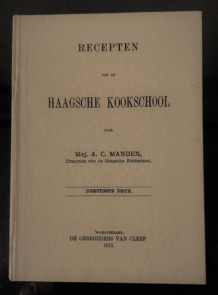 Recepten van de Haagsche Kookschool, Boeken, Kookboeken, Gelezen, Overige typen, Nederland en België, Ophalen of Verzenden
