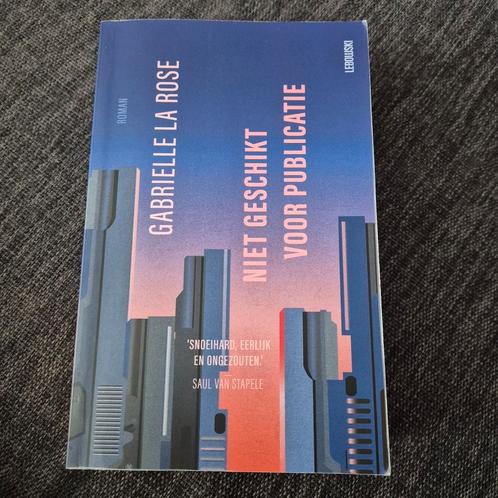 Gabrielle la Rose - Niet geschikt voor publicatie, Boeken, Literatuur, Zo goed als nieuw, Nederland, Ophalen of Verzenden