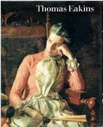 Thomas Eakins, Boeken, Ophalen of Verzenden, Zo goed als nieuw, Schilder- en Tekenkunst