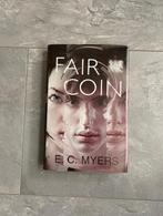 FAIR COIN - E.C.Myers (qwe) Engelstalig boek., Ophalen of Verzenden, Zo goed als nieuw