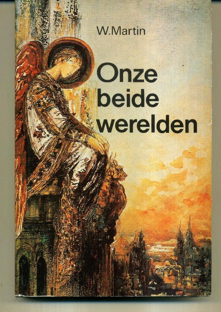 Onze beide werelden W Martin, Boeken, Esoterie en Spiritualiteit, Gelezen, Overige typen, Spiritualiteit algemeen, Ophalen of Verzenden