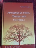 Handbook of Stress, Trauma and the Family, Boeken, Don R.Catherall, Ophalen of Verzenden, Zo goed als nieuw, Sociale psychologie