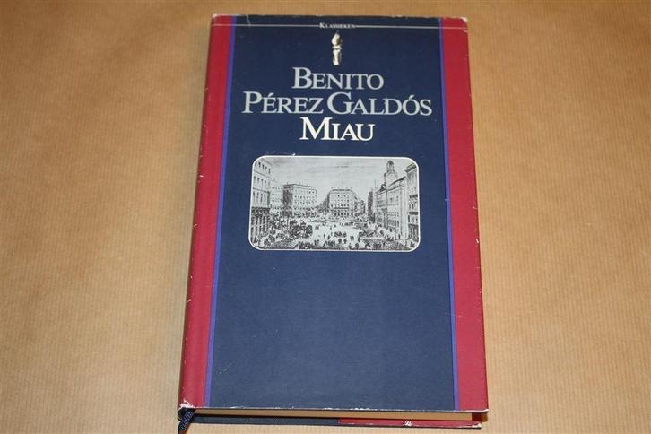 Miau. Benito Pérez Galdós., Boeken, Literatuur, Gelezen, Nederland, Ophalen of Verzenden