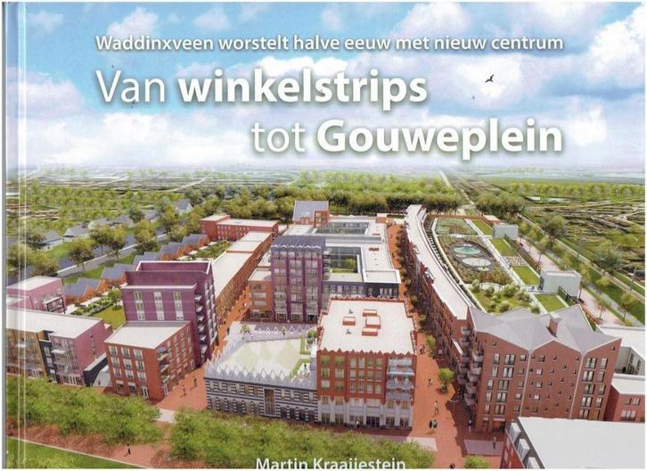 Waddinxveen -Gouweplein, Boeken, Geschiedenis | Stad en Regio, Zo goed als nieuw, Ophalen of Verzenden