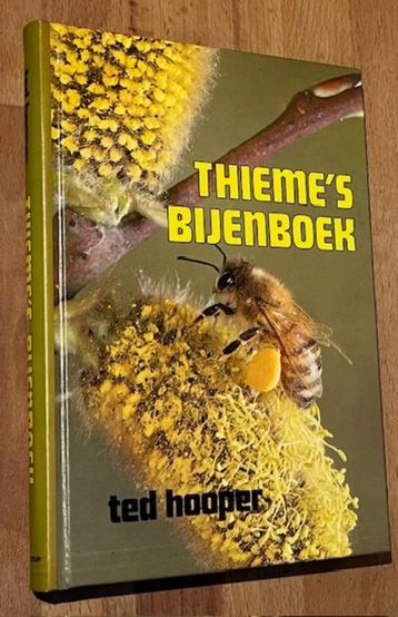 Ted Hooper. Thieme 's Bijenboek. Thieme 1985 2e druk.  beschikbaar voor biedingen