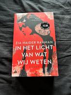 In het licht van wat wij weten - Zia Haider Rahman, Ophalen of Verzenden, Zo goed als nieuw