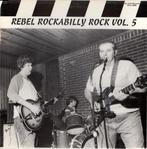 rebel rockabilly rock vol.5 / v/a - rock & roll/rockabilly, Verzenden, Gebruikt, 12 inch, Rock-'n-Roll