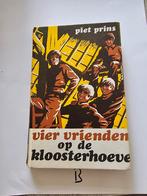 Vier vrienden op de kloosterhoeve - Piet Prins, Boeken, Ophalen of Verzenden, Zo goed als nieuw