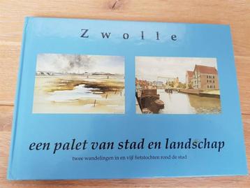 Zwolle, een palet van stad en landschap, ISBN 9066304553 beschikbaar voor biedingen