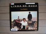 Linda de Suza - La chance, Cd's en Dvd's, Ophalen of Verzenden, Gebruikt, 12 inch