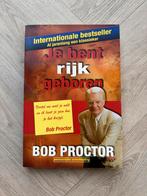 Bob Proctor - Je bent rijk geboren, Bob Proctor, Ophalen of Verzenden, Zo goed als nieuw, Nederland