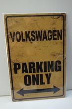 VW VOLKSWAGEN TEKSTBORD PARKING ONLY VOLKSWAGEN, Ophalen of Verzenden, Nieuw, Auto's