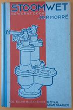 Boek; Stoomwet, J.P.P Morré, Ophalen of Verzenden, Zo goed als nieuw, Installatietechniek