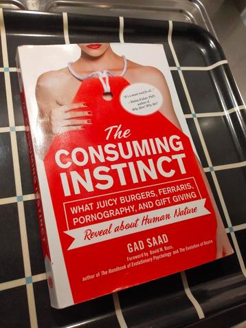 The Consuming Instinct - Gaad Saad (Evolutionary psychology) beschikbaar voor biedingen