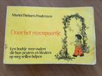 Door het rozenpoortje; Maries Theissen-Pouderoyen, Maries Theissen-Pouderoyen, Opvoeding tot 6 jaar, Ophalen, Gelezen