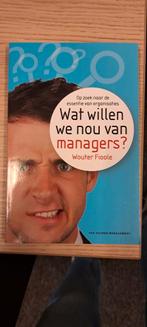 Wat willen we nou van managers? - Wouter Fioole - Nieuw, Ophalen of Verzenden, Nieuw, Management, Wouter Fioole