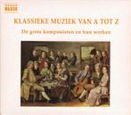 Klassieke muziek van A tot Z., Boxset, Ophalen of Verzenden, Zo goed als nieuw, Romantiek