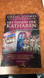 Gregg Loomis - Het geheim der katharen, Ophalen of Verzenden, Zo goed als nieuw, Nederland, Gregg Loomis