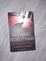 Verwachting - Michael Robotham - Prima Staat, Boeken, Ophalen of Verzenden