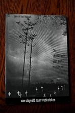 van slagveld naar vredesteken deel 2 Overloon, Boeken, Ophalen of Verzenden, Jan van Lieshout, Overige onderwerpen, Tweede Wereldoorlog