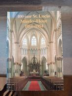 Boek: 100 jaar St. Lucia Mierlo - Hout 1884-1984 ( Helmond), Boeken, Ophalen of Verzenden, 20e eeuw of later