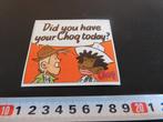 sticker Did you have your CHOQ today ?  *, Ophalen, Zo goed als nieuw, Sticker