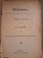 Oud boekje Wilhelmina, koningin der Nederlanden, Antiek en Kunst, Antiek | Boeken en Bijbels, Ophalen of Verzenden