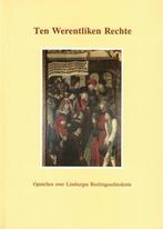 Ten werentliken rechte. Limburgse rechtsgeschiedenis, Boeken, Ophalen of Verzenden, Gelezen, A. Berkvens e.a.
