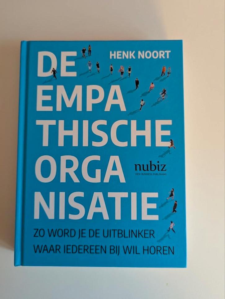 Henk Noort - De empathische organisatie (2020), Boeken, Psychologie, Zo goed als nieuw, Overige onderwerpen, Ophalen of Verzenden