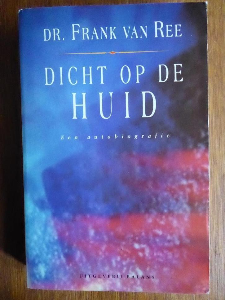 Dicht op de huid - Dr. Frank van Ree, Boeken, Psychologie, Gelezen, Ophalen of Verzenden