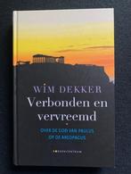 Verbonden en Vervreemd; Wim Dekker, Verzenden, Zo goed als nieuw