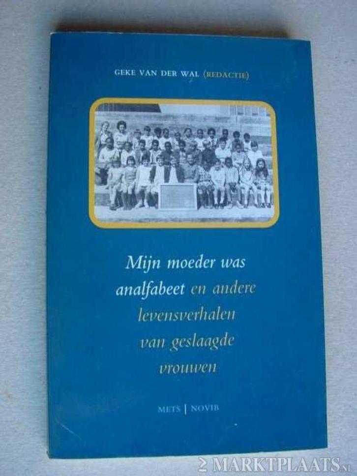 Mijn moeder was analfabeet e.a. levensverhalen, Boeken, Politiek en Maatschappij, Zo goed als nieuw, Maatschappij en Samenleving