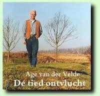 Age van der Velde - De tied ontvlucht - groningen dialect, Cd's en Dvd's, Cd's | Nederlandstalig, Zo goed als nieuw, Streekmuziek